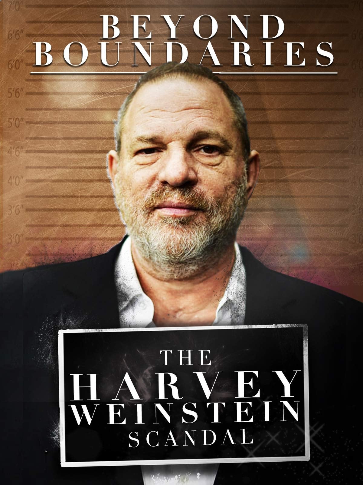 Постер Beyond Boundaries: The Harvey Weinstein Scandal